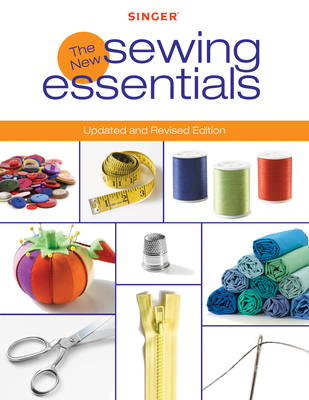 Singer New Sewing Essentials: Updated and Revised Edition Cover Image