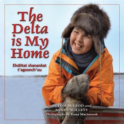 The Delta Is My Home (Land Is Our Storybook) Cover Image