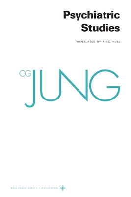 Collected Works of C. G. Jung, Volume 1: Psychiatric Studies Cover Image