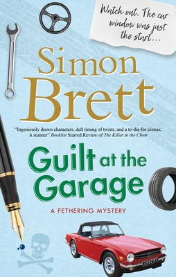 Guilt at the Garage (Fethering Mystery #20)