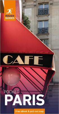 Rough Guides Pocket Paris: Travel Guide with eBook: 2026-2027 Insider Tips Must-See Sights Maps & Itineraries Covers: Eiffel Tower, Louvre, Montmartre (Pocket Rough Guides)
