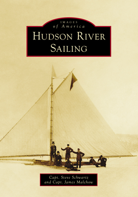 Hudson River Sailing (Images of America)