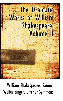 Cover for The Dramatic Works of William Shakespeare, Volume II