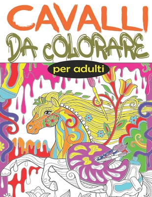 Cavalli da colorare per adulti: Libri da colorare antistress