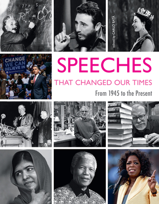 Speeches That Changed Our Times: From 1945 to the Present By Carlo Batà (Editor) Cover Image