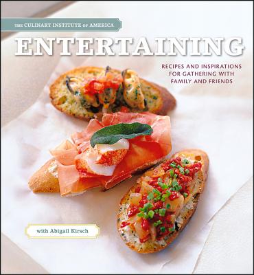 Entertaining: Recipes and Inspirations for Gathering with Family and Friends