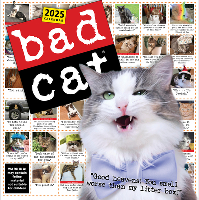 Bad Cat Wall Calendar 2025: Celebrating the Misfits of the Feline World Cover Image