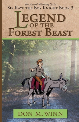 Legend of the Forest Beast: Sir Kaye the Boy Knight Book 3 Cover Image