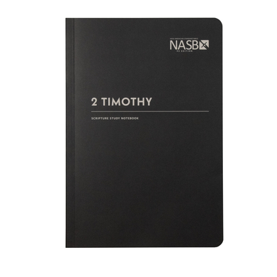 NASB Scripture Study Notebook: 2 Timothy: NASB Cover Image