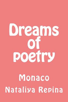 Dreams of Poetry: Monaco By Nataliya Repina Cover Image