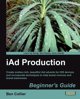 Iad Production Beginner's Guide By Ben Collier Cover Image