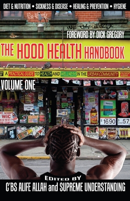 The Hood Health Handbook Volume One: A Practical Guide to Health and Wellness in the Urban Community Cover Image