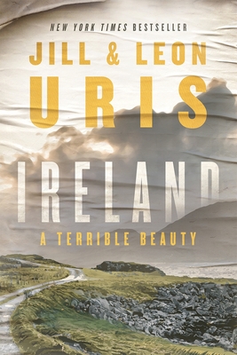 Ireland: A Terrible Beauty By Jill Uris, Leon Uris Cover Image