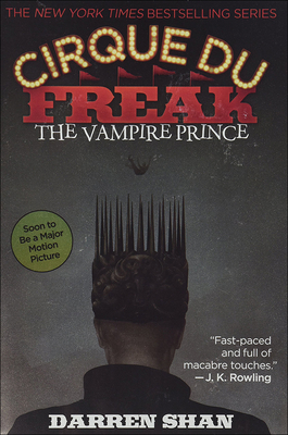 The Vampire Prince (Cirque Du Freak: Saga of Darren Shan) Cover Image