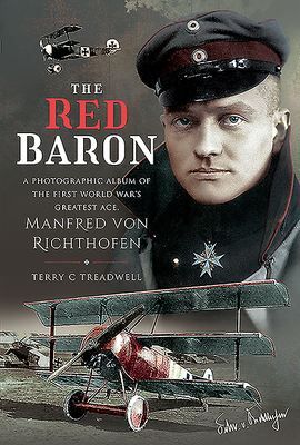 The Red A Photographic Album of the First World Ace, Manfred Von Richthofen (Hardcover) | Children's Book World