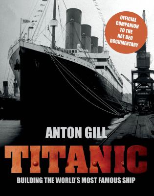 Titanic: Building the World's Most Famous Ship Cover Image