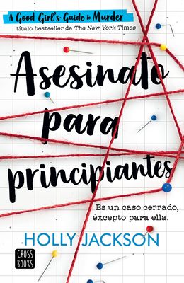 Asesinato Para Principiantes / A Good Girl´s Guide to Murder (Spanish Edition) Cover Image