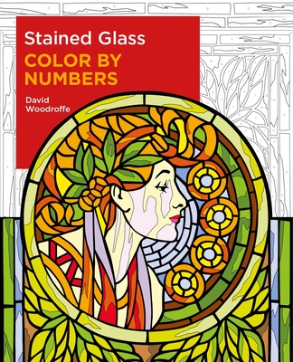 Stained Glass Color by Numbers (Sirius Color by Numbers Collection #19)