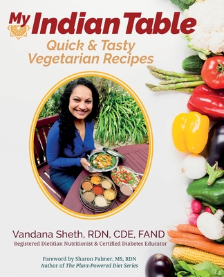 My Indian Table: Quick & Tasty Vegetarian Recipes Cover Image