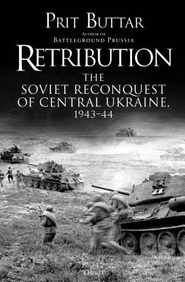 Retribution: The Soviet Reconquest of Central Ukraine, 1943 Cover Image
