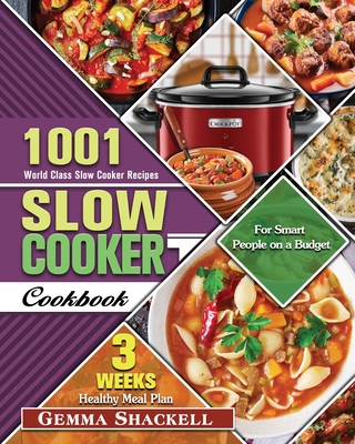 Crock Pot Cookbook for Beginners: 1001 Best Crock Pot Slow Cooker Recipes (  Latest Edition ) (Hardcover) 