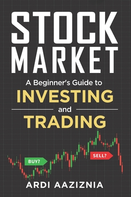 Stock Market Explained: A Beginner's Guide to Investing and Trading in the Modern Stock Market Cover Image