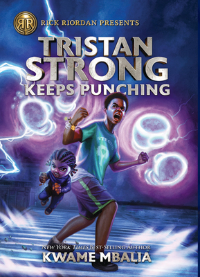 Tristan Strong Keeps Punching: (A Tristan Strong Novel, Book 3)