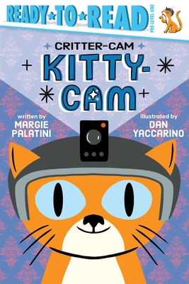 Kitty-Cam: Ready-to-Read Pre-Level 1 (Critter-Cam)