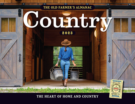 The 2023 Old Farmer’s Almanac Country Calendar By Old Farmer's Almanac Cover Image
