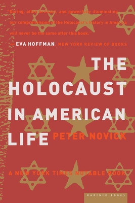 The Holocaust In American Life By Peter Novick Cover Image