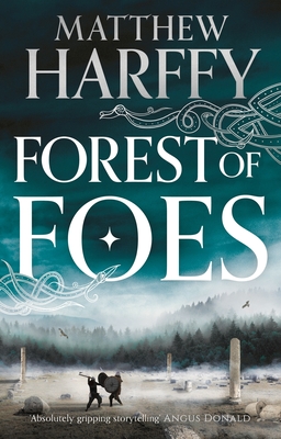 Forest of Foes (The Bernicia Chronicles #9)