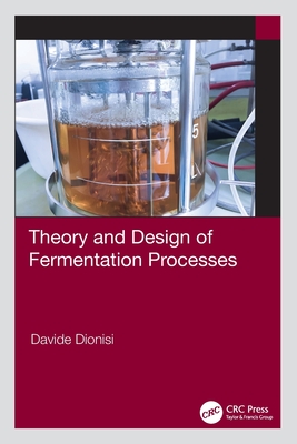 Theory and Design of Fermentation Processes Cover Image