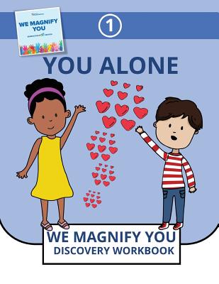 You Alone (We Magnify You Discovery Workbook #1)