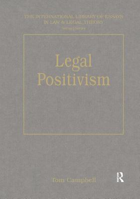 Legal Positivism (International Library of Essays in Law and Legal Theory (Sec) Cover Image