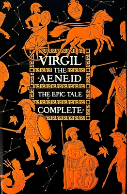 Aeneid, The Epic Tale Complete (Gothic Fantasy) By Flame Tree Studio (Literature and Science) (Created by), Virgil (Publius Vergilius Maro), David Hopkins (Foreword by) Cover Image