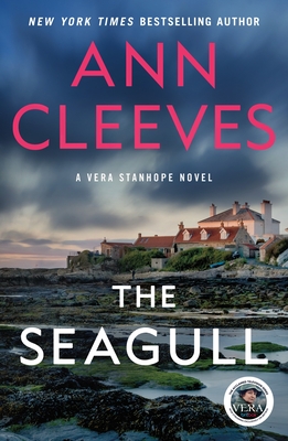 The Seagull: A Vera Stanhope Mystery By Ann Cleeves Cover Image
