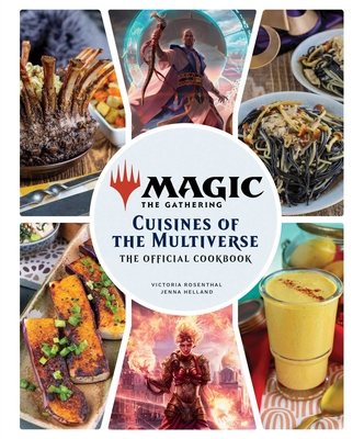 Magic: The Gathering: The Official Cookbook: Cuisines of the Multiverse Cover Image