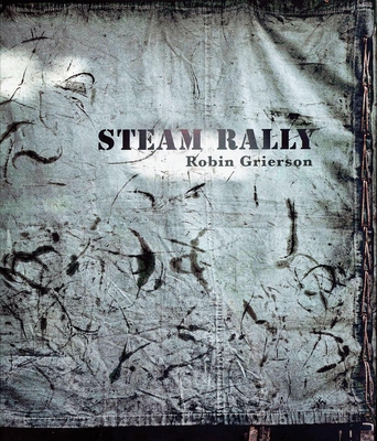 Steam Rally: Robin Grierson Cover Image