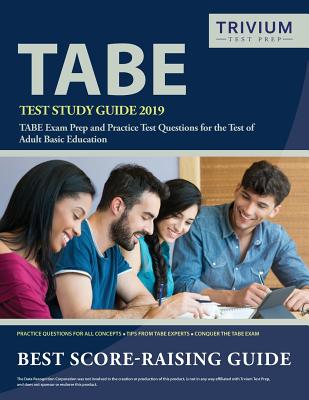 TABE Test Study Guide 2019: TABE Exam Prep and Practice Test Questions for the Test of Adult Basic Education Cover Image