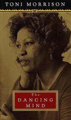 The Dancing Mind: Speech upon Acceptance of the National Book Foundation Medal for Distinguished C ontribution to American Letters By Toni Morrison Cover Image