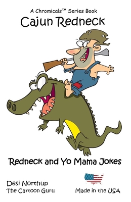 Cajun Redneck: Jokes & Cartoons By Desi Northup Cover Image