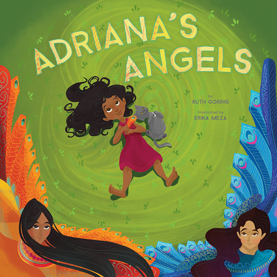 Adriana's Angels By Ruth Goring, Erika Meza (Illustrator) Cover Image