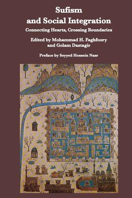 Sufism and Social Integration By Mohammad Faghfoory (Concept by) Cover Image