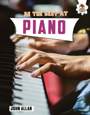 Be the Best at Piano By Emily Kington Cover Image