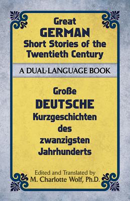 Great German Short Stories of the Twentieth Century: A Dual-Language Book (Dover Dual Language German) Cover Image