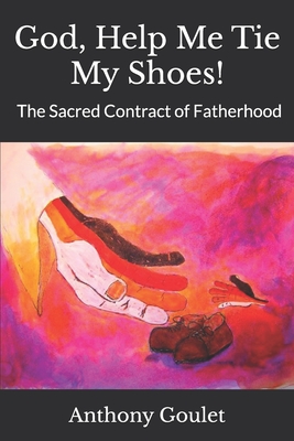 Cover for God, Help Me Tie My Shoes!
