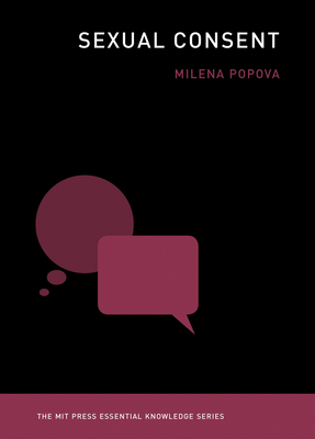Sexual Consent (The MIT Press Essential Knowledge series) Cover Image