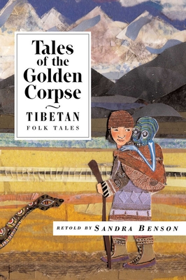 Tales of the Golden Corpse: Tibetan Folk Tales (International Folk Tale Series)