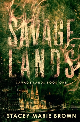 Savage Lands By Stacey Marie Marie Brown Cover Image