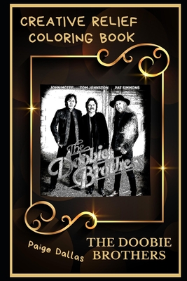 The Doobie Brothers Creative Relief Coloring Book: Powerful